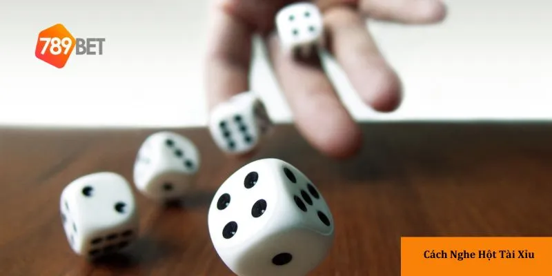 Sơ lược về Cách nghe hột tài xỉu