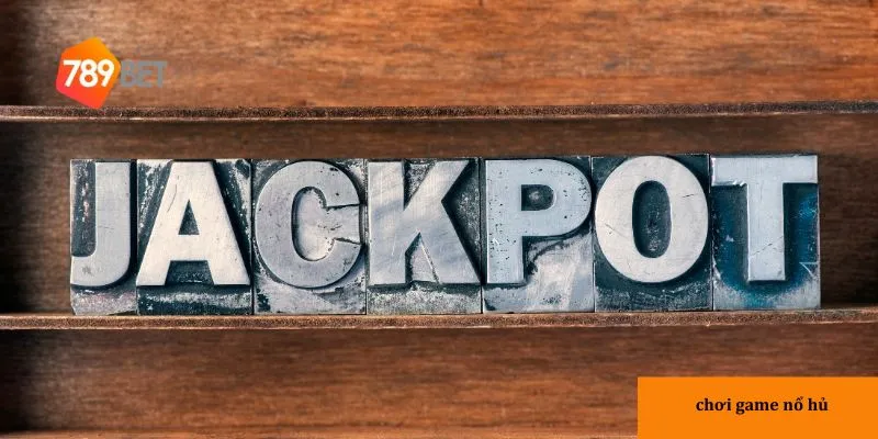 Hướng dẫn Chơi game nổ hủ tại 789bet