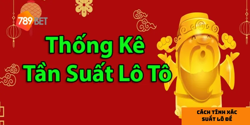 Giới thiệu về phương pháp tính xác suất trong lô đề