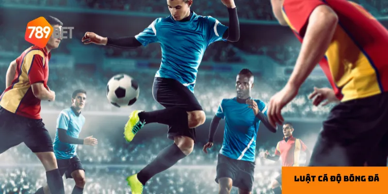 Luật kèo cược và phương thức thanh toán