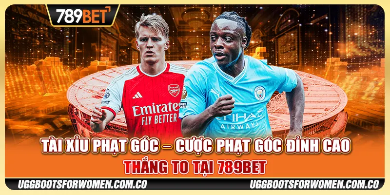 Tài Xỉu Phạt Góc – Cược Phạt Góc Đỉnh Cao Tại 789BET
