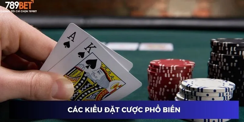 Các kiểu đặt cược phổ biến