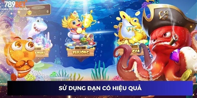 Sử dụng đạn có hiệu quả
