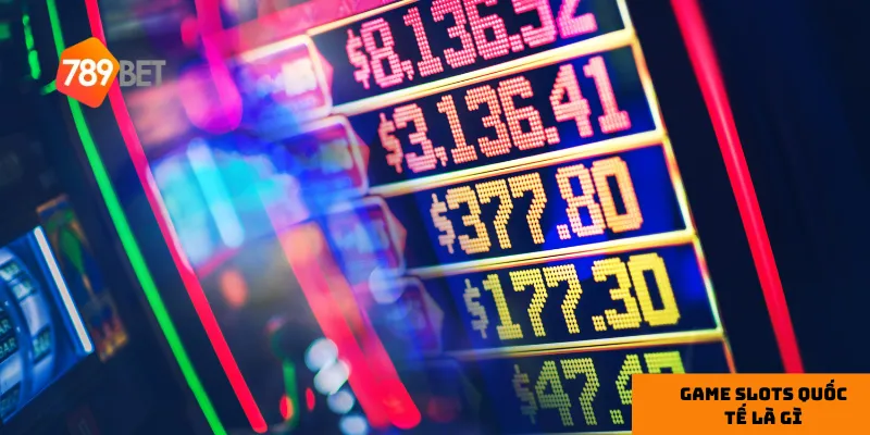 Sự phát triển của game slots quốc tế gắn liền với tiến bộ của công nghệ số.