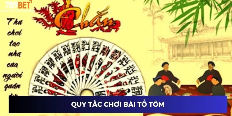 Quy tắc chơi bài tổ tôm