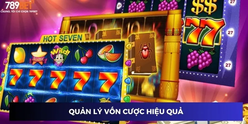 Quản lý vốn cược hiệu quả