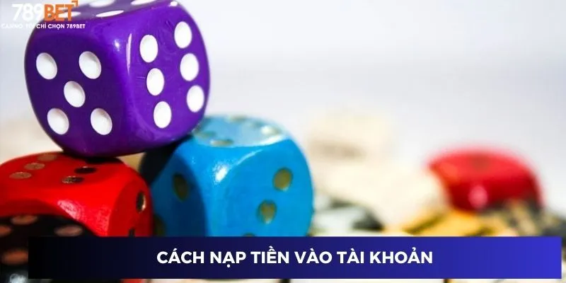 Cách nạp tiền vào tài khoản