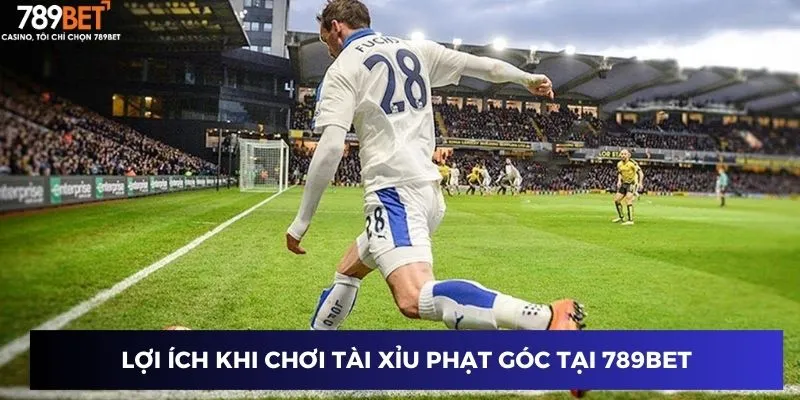Lợi ích khi chơi tài xỉu phạt góc tại 789BET