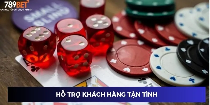 Hỗ trợ khách hàng tận tình