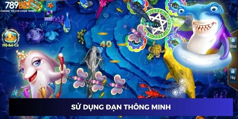 Sử dụng đạn thông minh