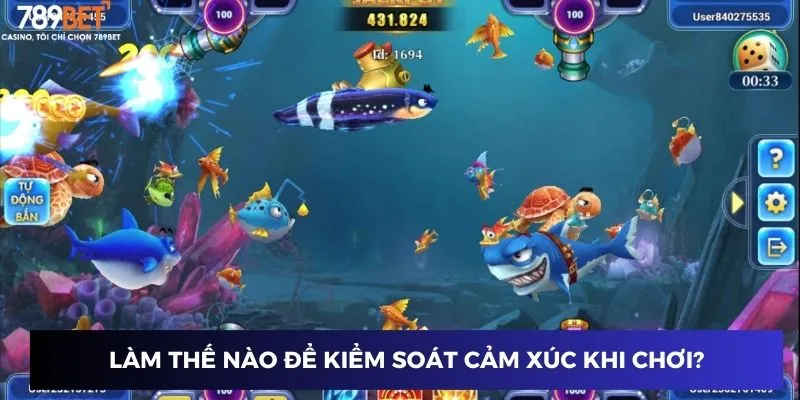 Làm gì để kiểm soát cảm xúc khi chơi?