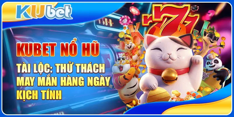 Nổ Hũ Tài Lộc