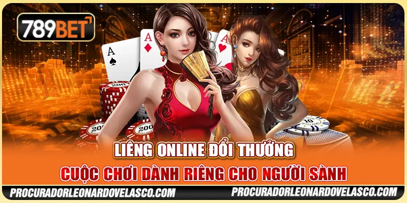 Liêng Online Đổi Thưởng - Cuộc Chơi Dành Riêng Người Sành