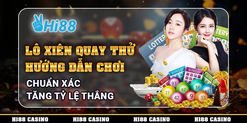 Lô xiên quay thử