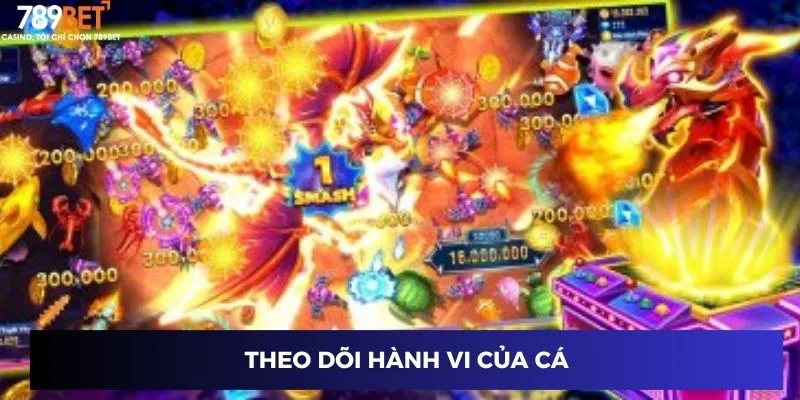 Theo dõi hành vi của cá khi chơi Bắn Cá Long Vương