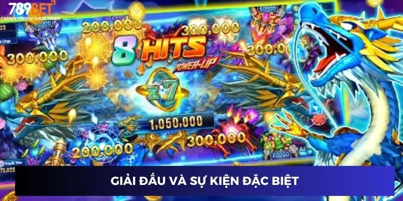 Giải đấu và sự kiện đặc biệt