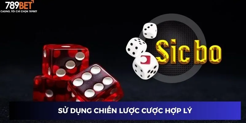 Sử dụng chiến lược cược hợp lý