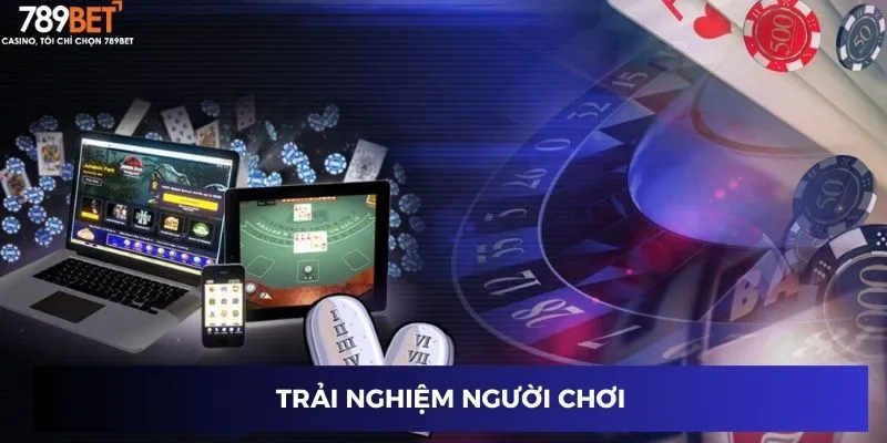 Trải nghiệm người chơi