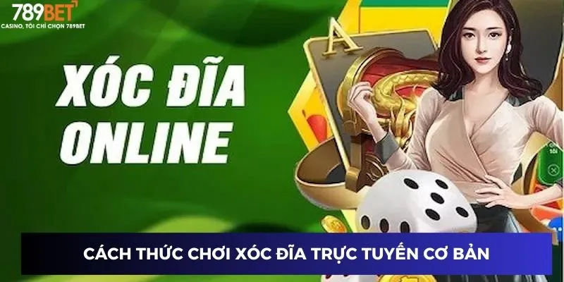 Cách thức chơi xóc đĩa trực tuyến cơ bản