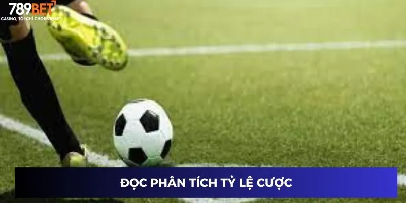 Đọc phân tích tỷ lệ cược