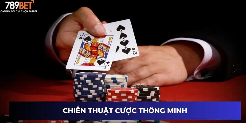 Chiến thuật cược thông minh