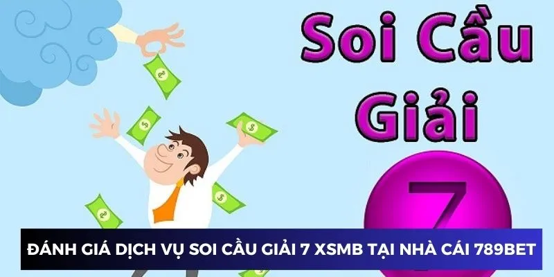 Đánh giá dịch vụ soi cầu giải 7 XSMB tại nhà cái 789BET