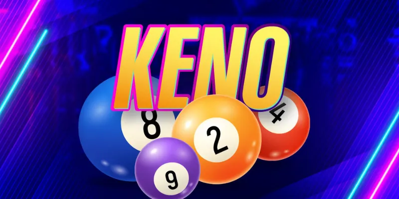 Các hình thức cược phổ biến khi chơi Keno là gì?
